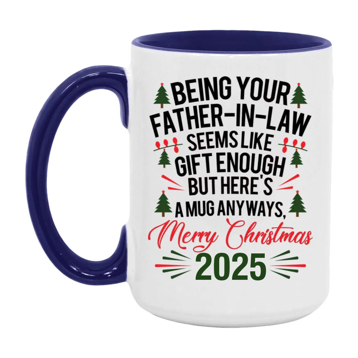 Being Your Father-In-Law Christmas Gift 2025 Colorful  Coffee Cup Mug