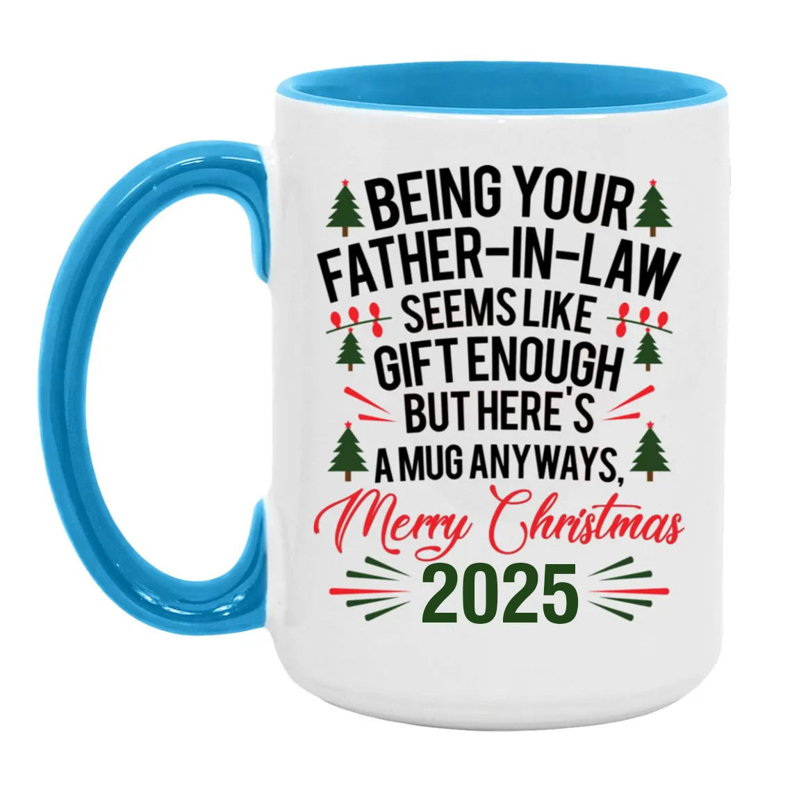 Being Your Father-In-Law Christmas Gift 2025 Colorful  Coffee Cup Mug