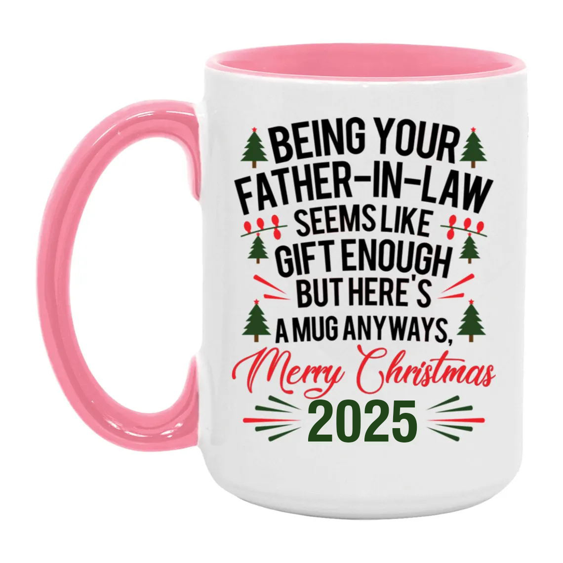 Being Your Father-In-Law Christmas Gift 2025 Colorful  Coffee Cup Mug
