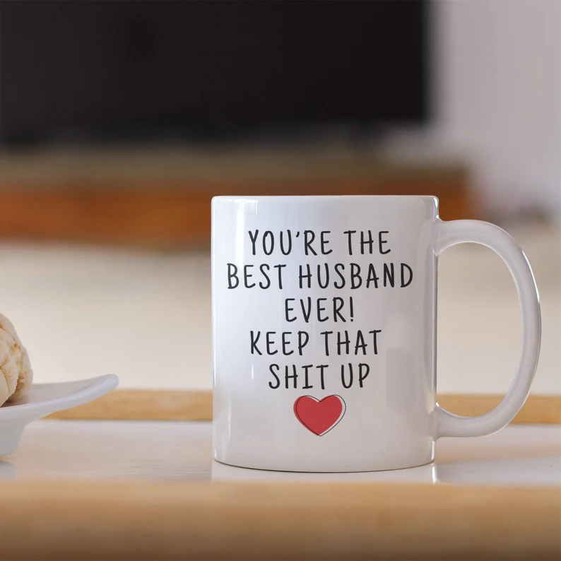 YOU'RE THE BEST HUSBAND EVER MUG