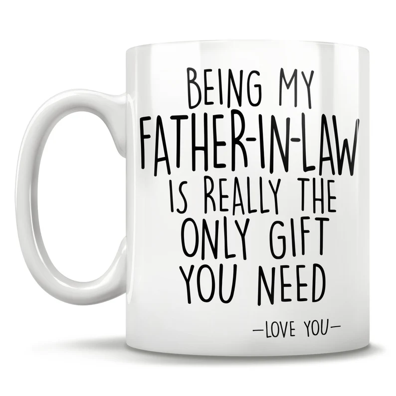 Being My Father-In-Law Coffee Cup Mug