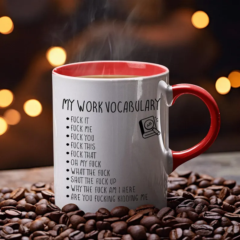 Sarcastic Work Vocabulary Coffee Mug: Gag Gift