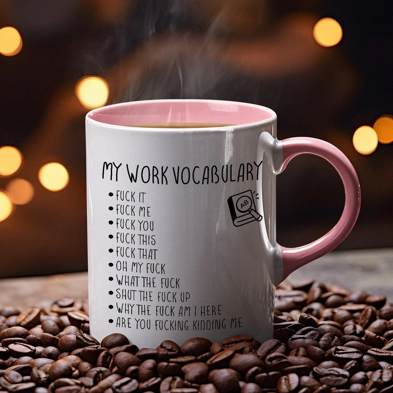 Sarcastic Work Vocabulary Coffee Mug: Gag Gift