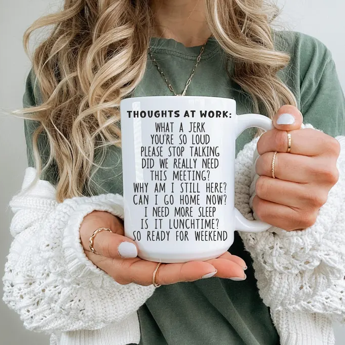 Thoughts at work Mug, Sarcastic Funny Coffee Mug