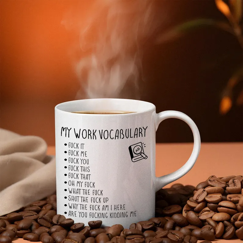 Sarcastic Work Vocabulary Coffee Mug: Gag Gift