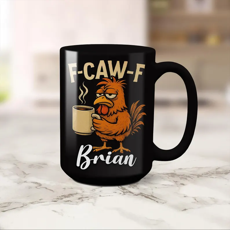Funny F-Caw-F Chicken Humor Mug - Personalised FCAWF Mug