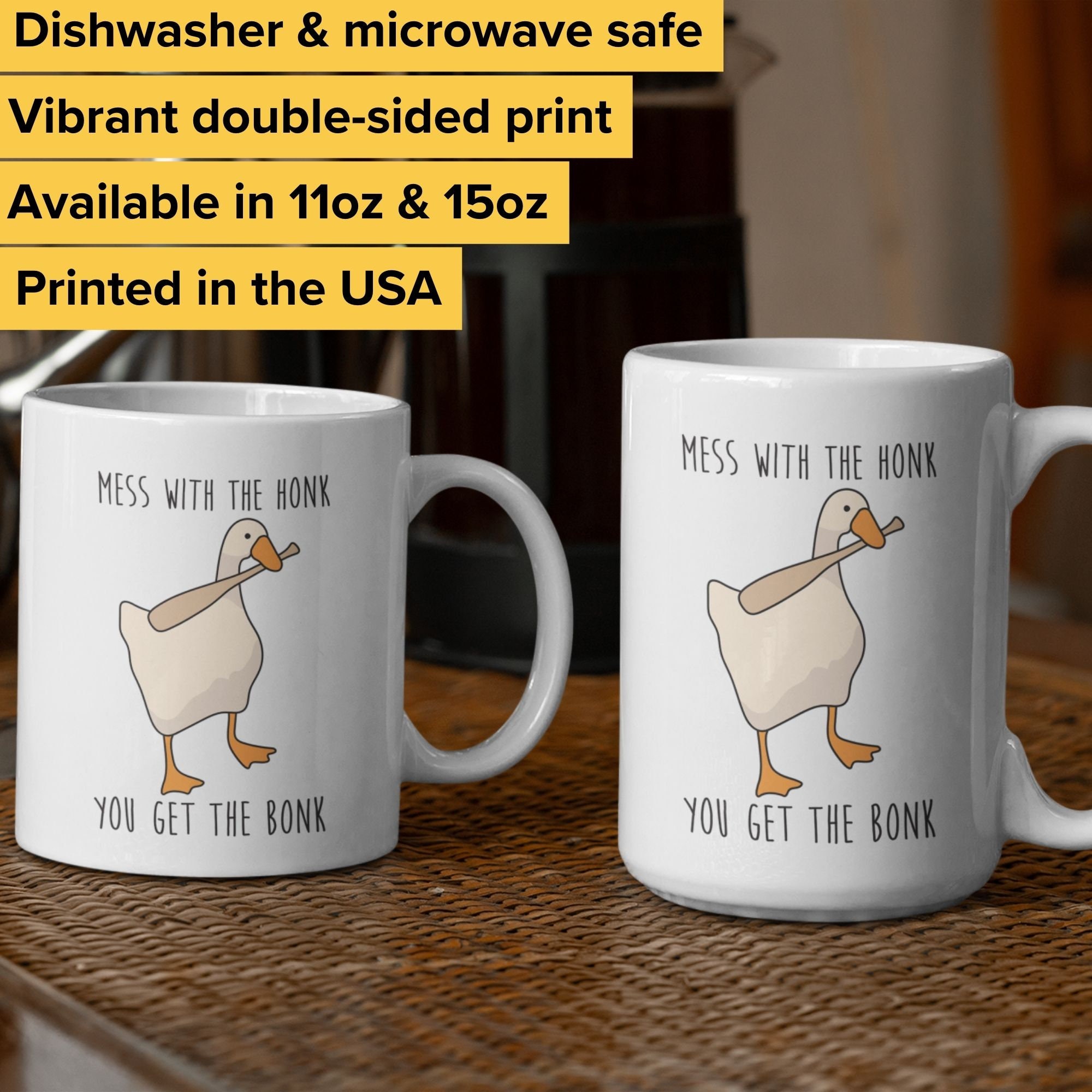 Mess With The Honk You Get The Bonk Funny Goose Mug