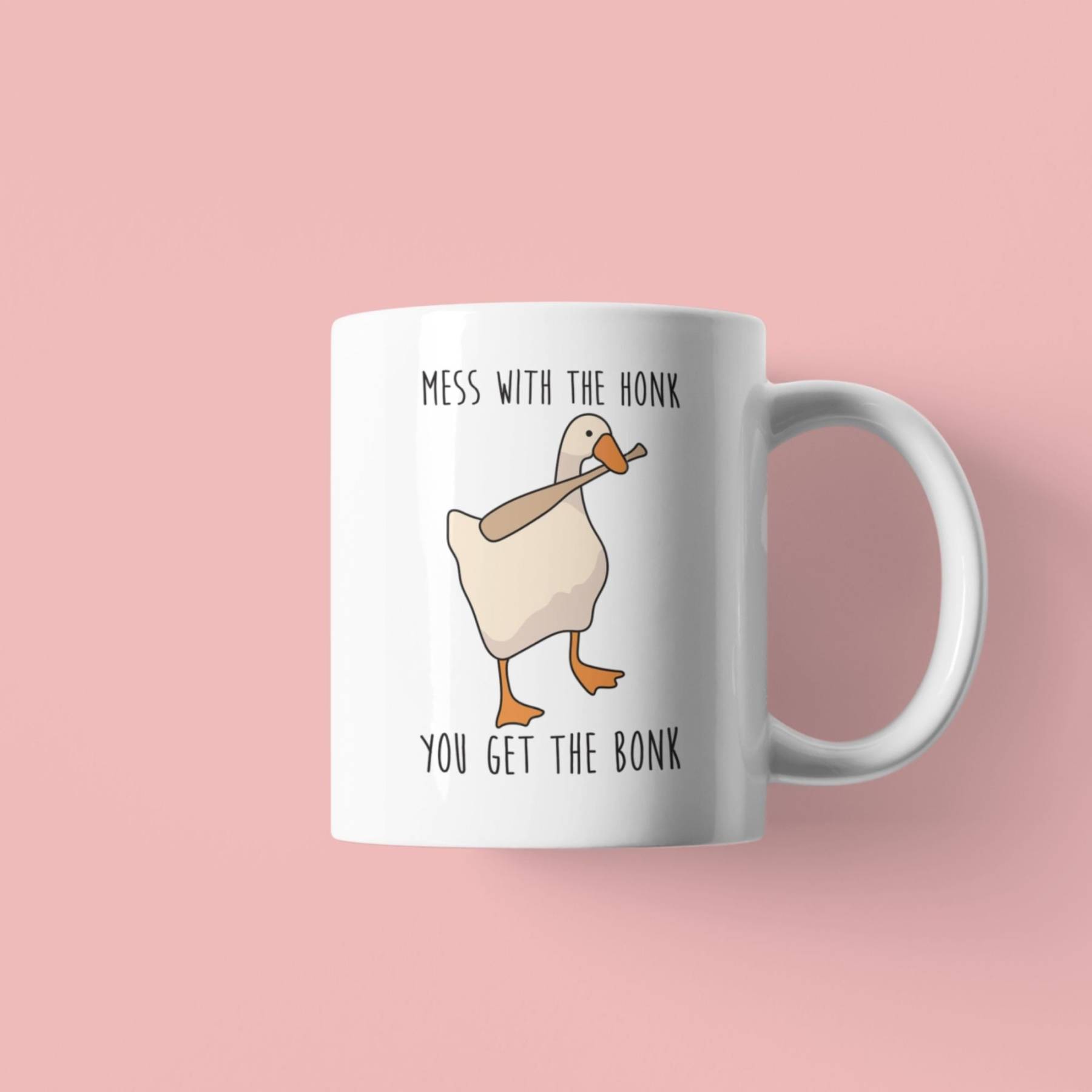 Mess With The Honk You Get The Bonk Funny Goose Mug