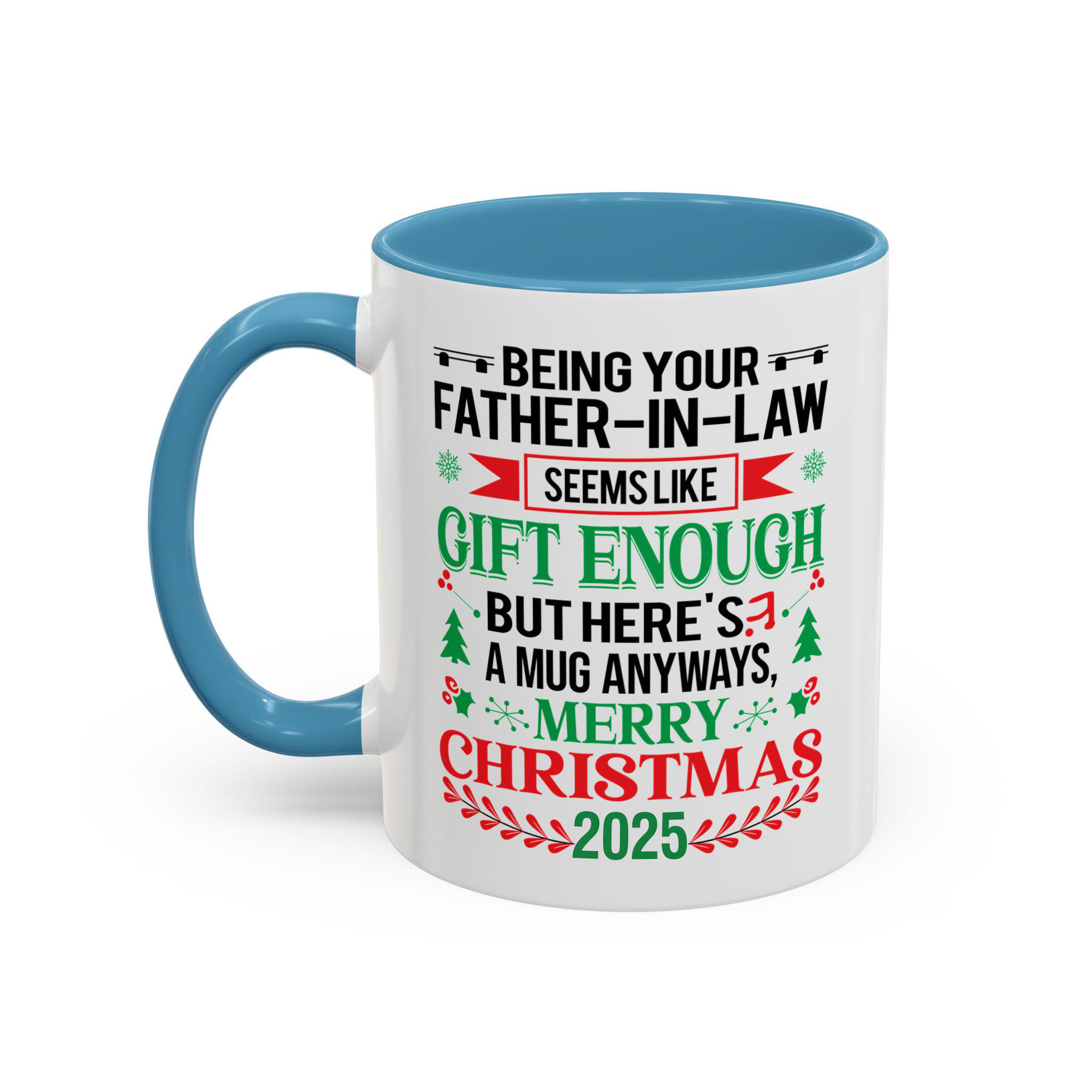 Being Your Father-In-Law Christmas Gift 2025 Colorful  Coffee Cup Mug