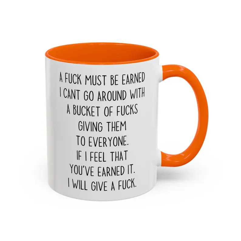 A Fuck Must Be Earned mug