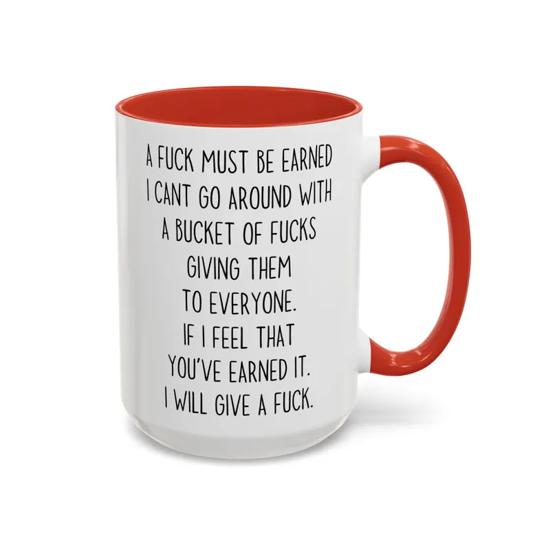 A Fuck Must Be Earned mug