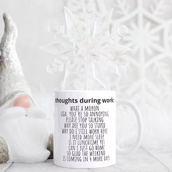 thoughts during work sarcastic funny coffee mug