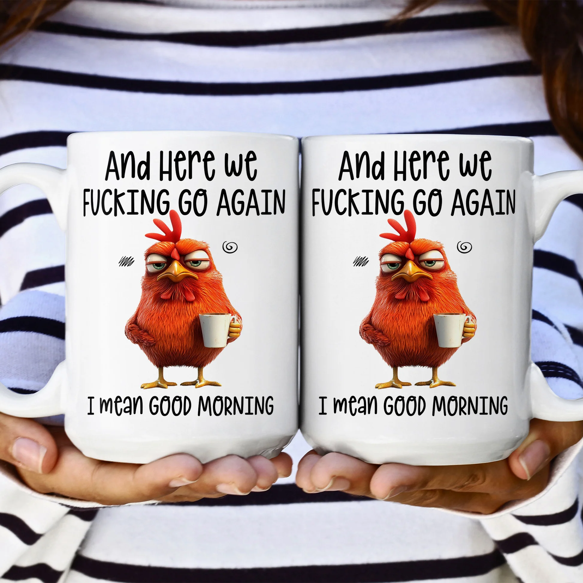 Funny Mug - Here We F*Cking Go Again I Mean Good Morning - Gifts For Coworkers, Friends, Family