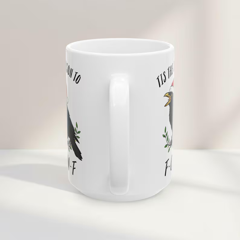 Tis the season to F-Caw-F, Funny Crow F off Meme Mug