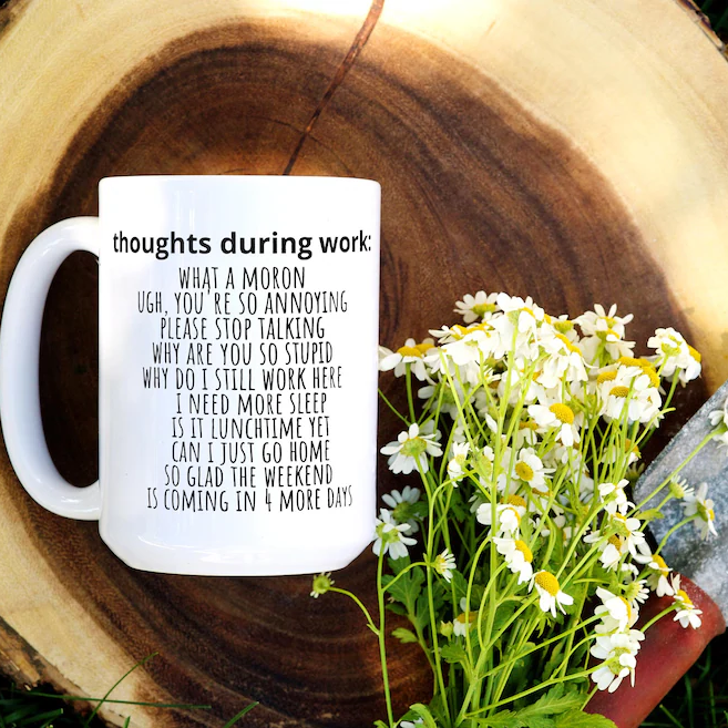 thoughts during work sarcastic funny coffee mug