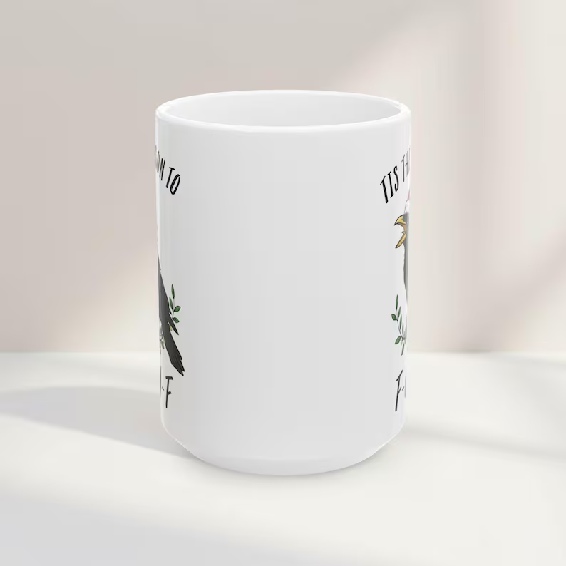 Tis the season to F-Caw-F, Funny Crow F off Meme Mug