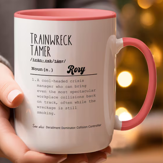 Personalized Workplace Humor Mug, Trainwreck Tamer Mug
