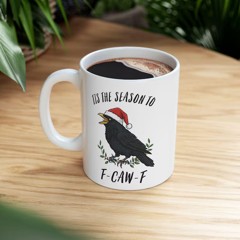 Tis the season to F-Caw-F, Funny Crow F off Meme Mug