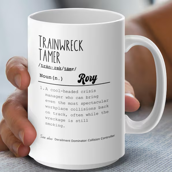 Personalized Workplace Humor Mug, Trainwreck Tamer Mug