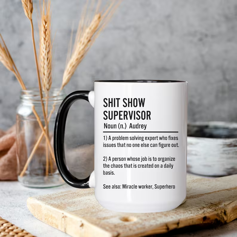 Shit Show Supervisor Mug