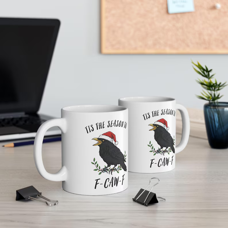 Tis the season to F-Caw-F, Funny Crow F off Meme Mug