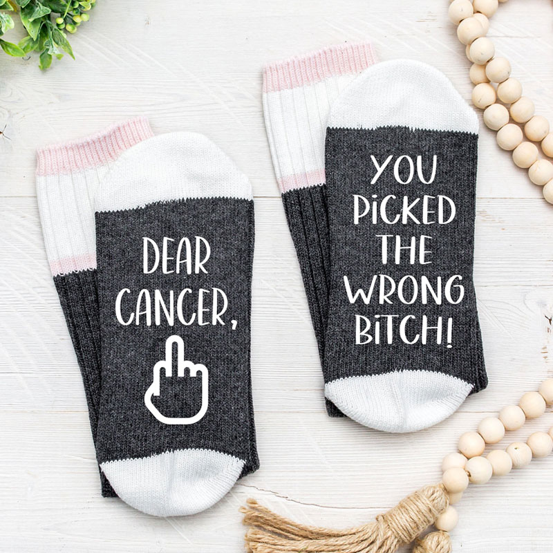 F*ck Cancer, Dear Cancer you Picked the Wrong Bitch Socks
