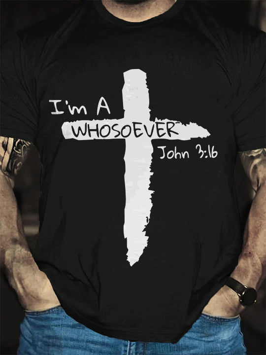 I'm A Whosoever John 3:16 Printed Men's T-shirt