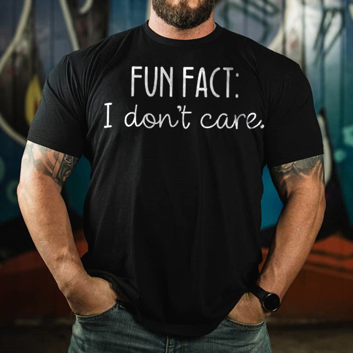 Fun Fact: I Don't Care Short Sleeves Casual T-shirt
