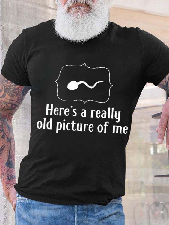 Here's A Really Old Picture Of Me Print Men's T-shirt