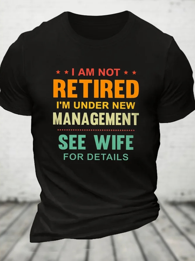 I Am Not Retired Printed Men's T-shirt