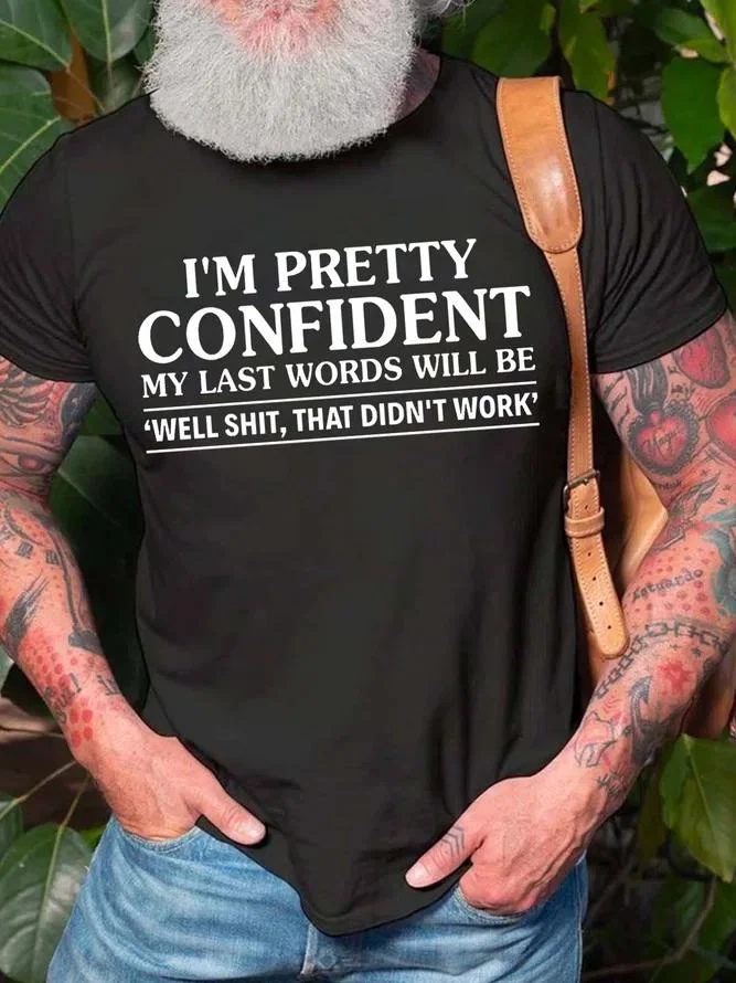Men's I’m Pretty Confident Printed Casual T-shirt