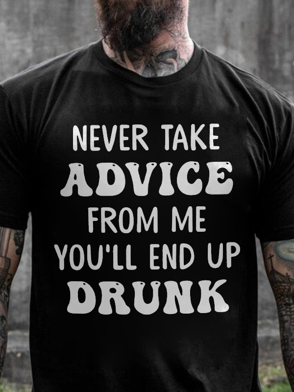 Never Take Advice From Me Printed Men's T-shirt