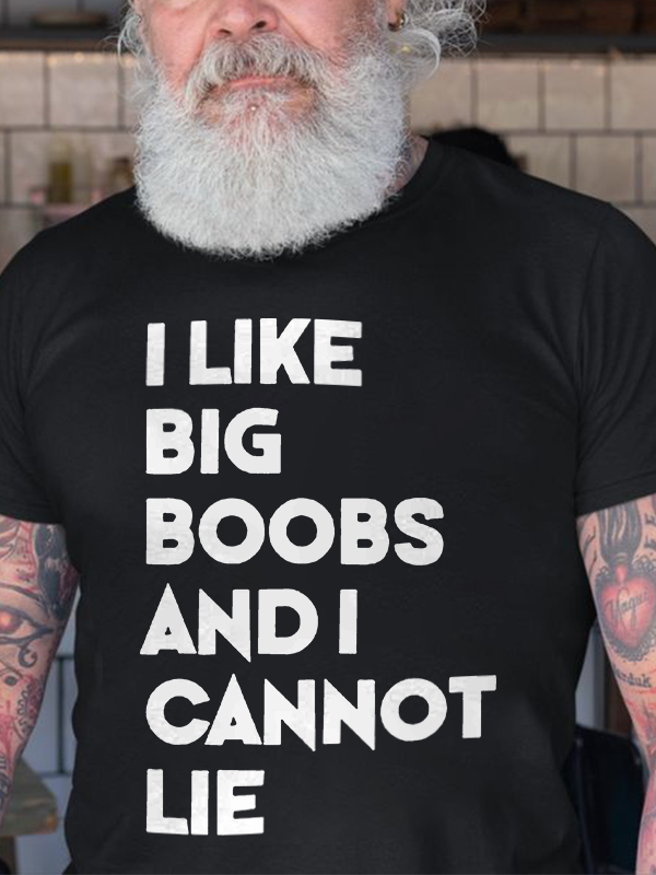 I Like Big Boobs And I Cannot Lie Printed Men's T-shirt