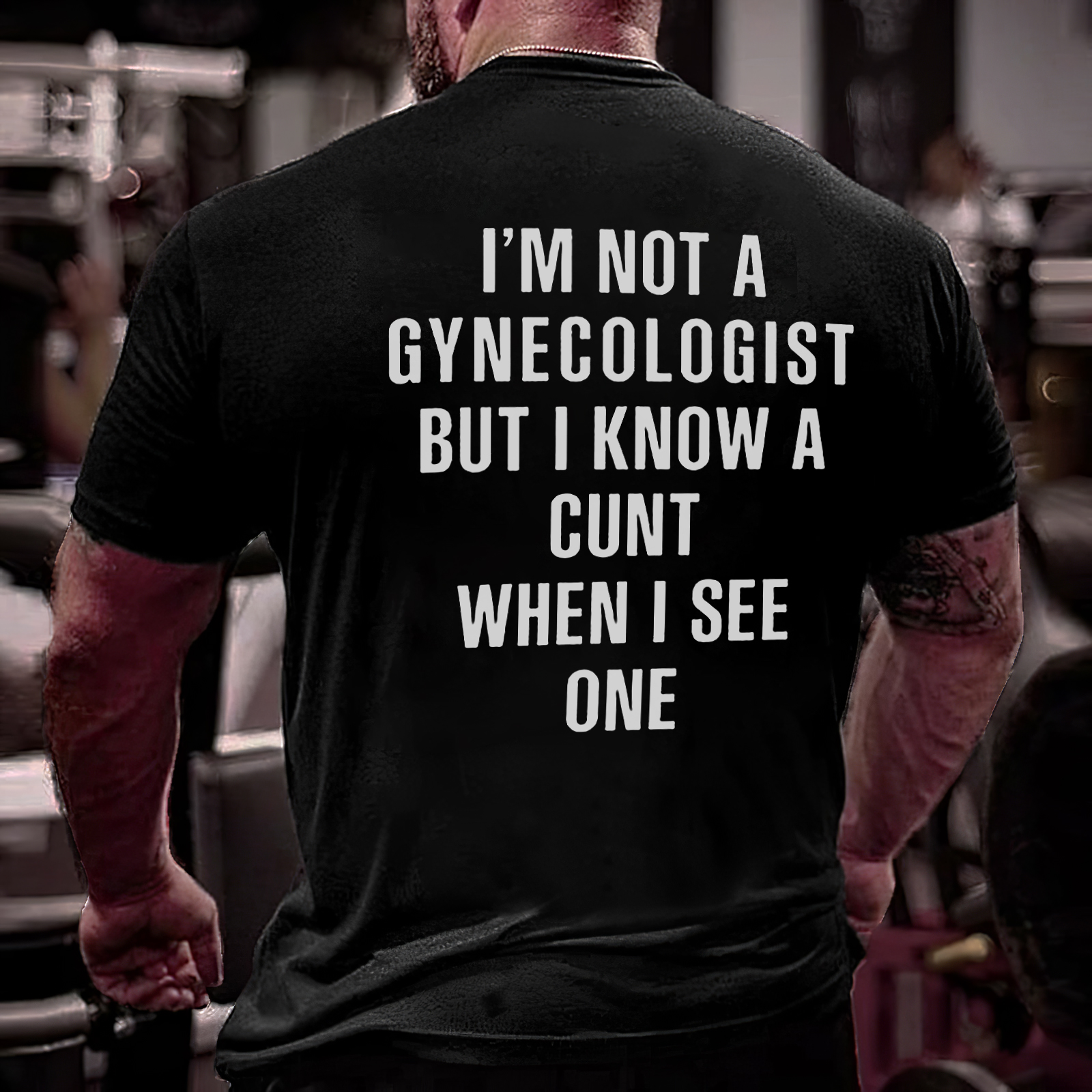 I'm Not A Gynecologist But I Know A Cunt Printed Men's T-shirt
