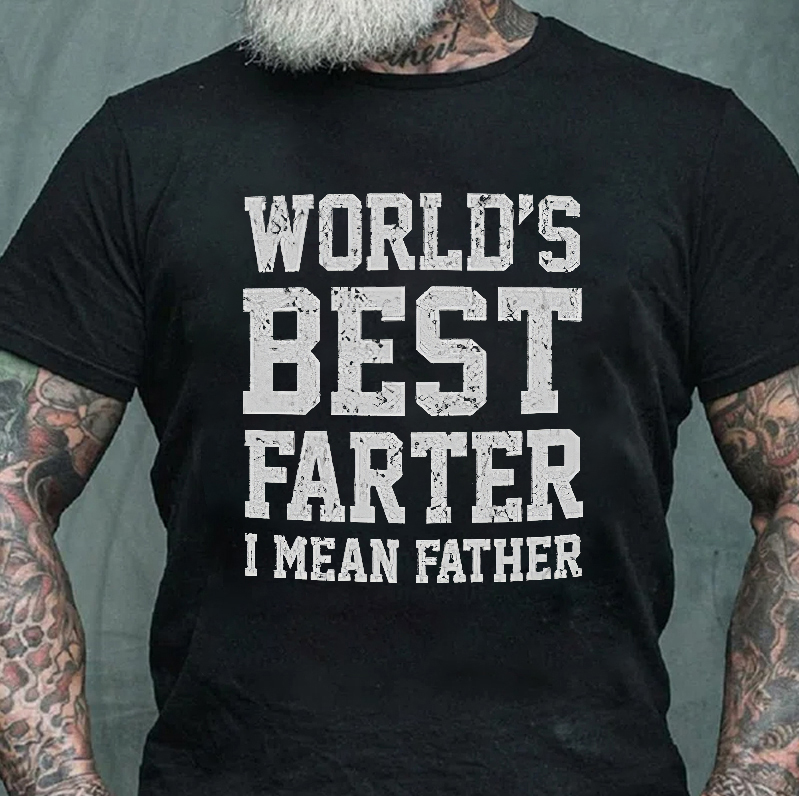 World's Best Farter I Mean Father Printed Men's T-shirt