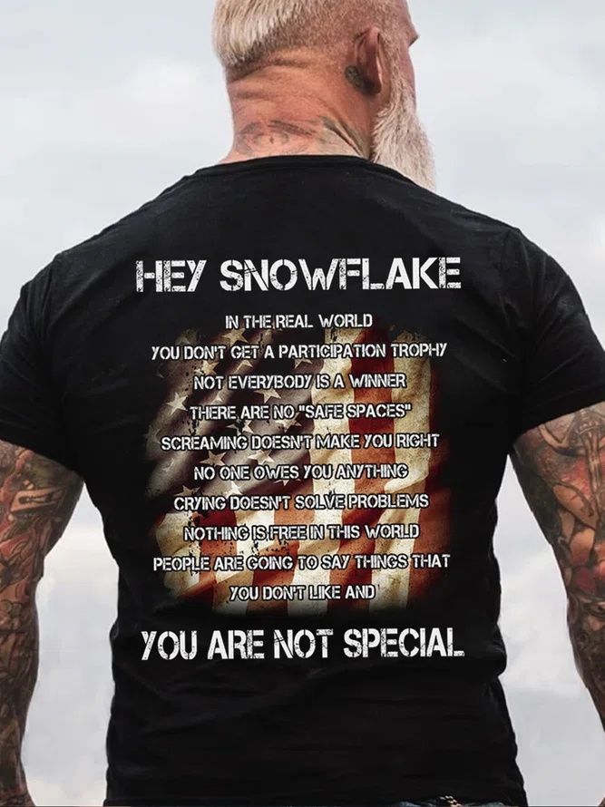 Hey Snowflake You Are Not Special Printed Men's T-shirt