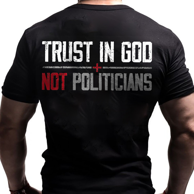 Trust In God Not Politicians Printed Men's T-shirt