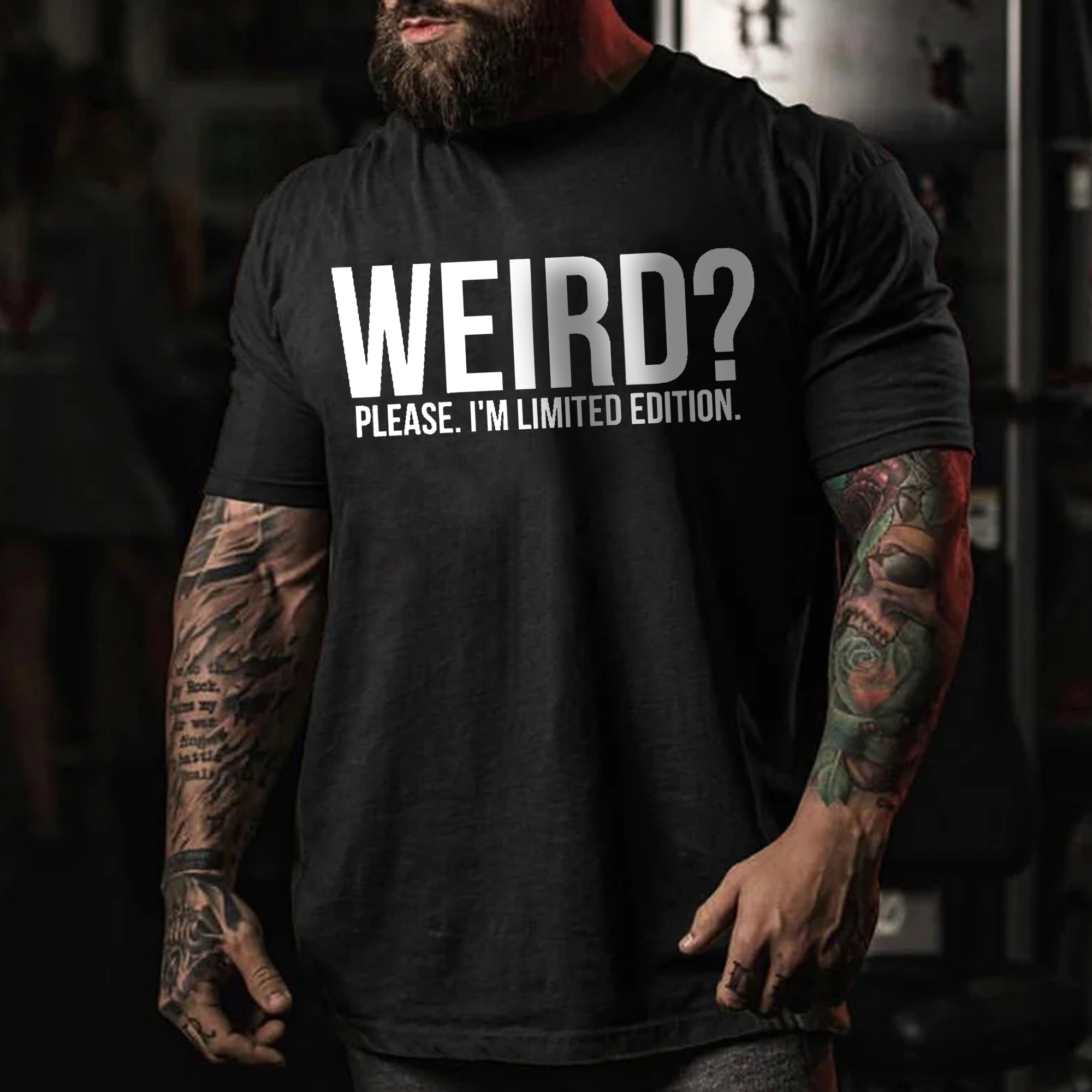 Weird? Please. I'm Limited Edition Print Men's T-shirt