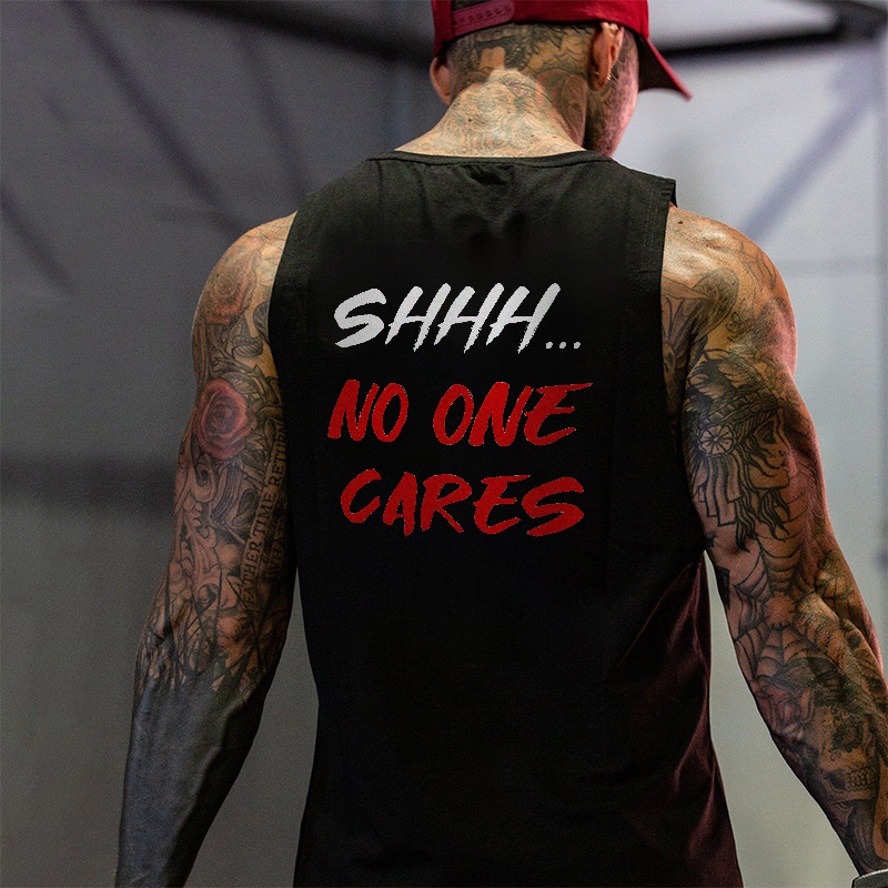 Shhh.. No One Cares Sleeveless Men's Vest