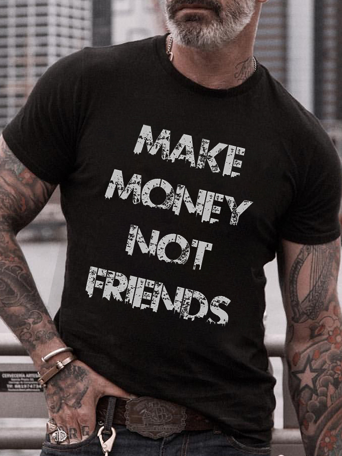 Make Money Not Friends Print Men's T-shirt