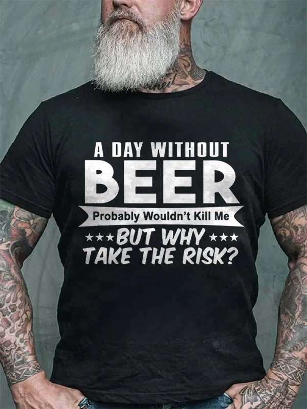 A Day Without Beer Printed Men's T-shirt