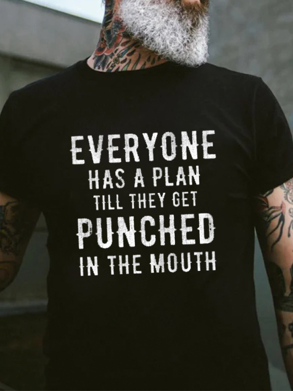 Everyone Has A Plan Till They Get Punched In The Mouth Print Men's T-shirt
