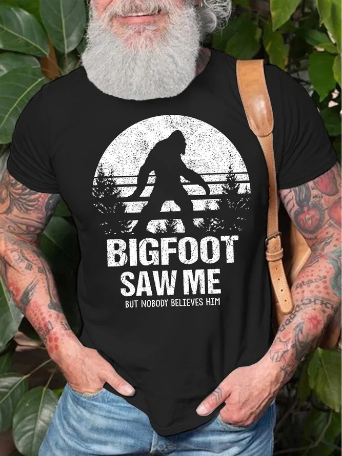 Bigfoot Saw Me But Nobody Believes Him Printed Men's T-shirt