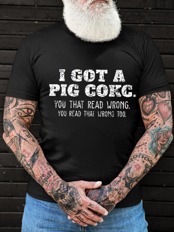 I Got A Pig Cokc Printed Men's T-shirt