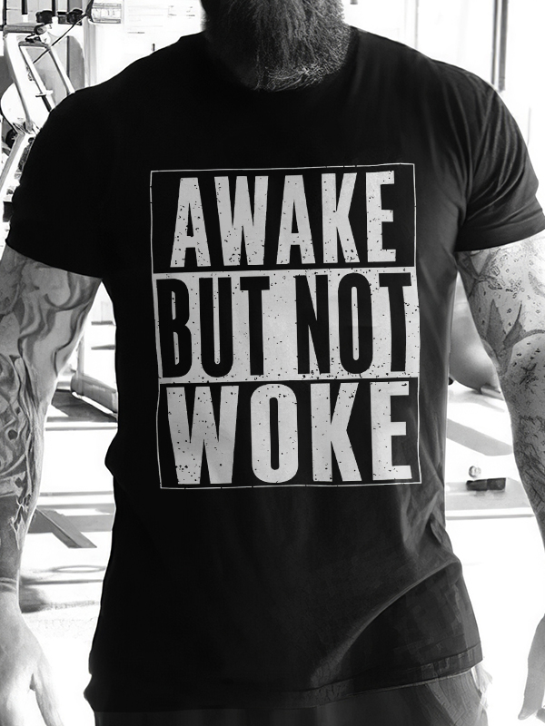 Awake But Not Woke Print Men's T-shirt
