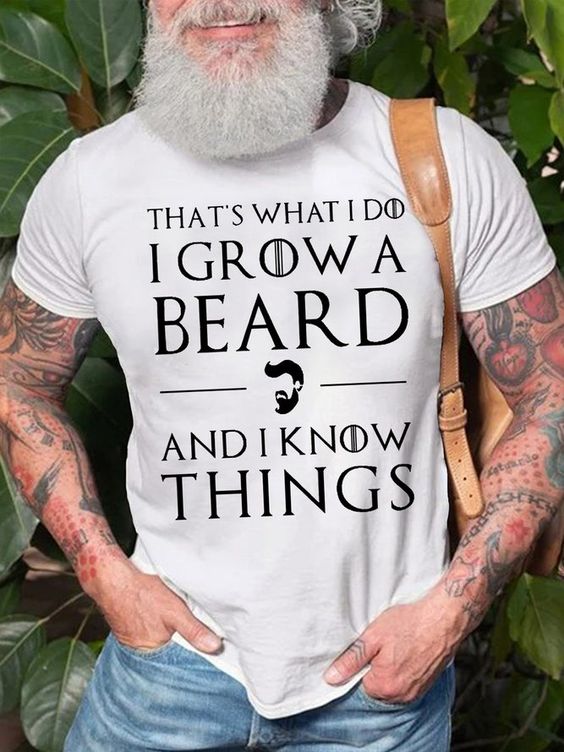 That's What I Do I Grow A Beard Print Men's T-shirt