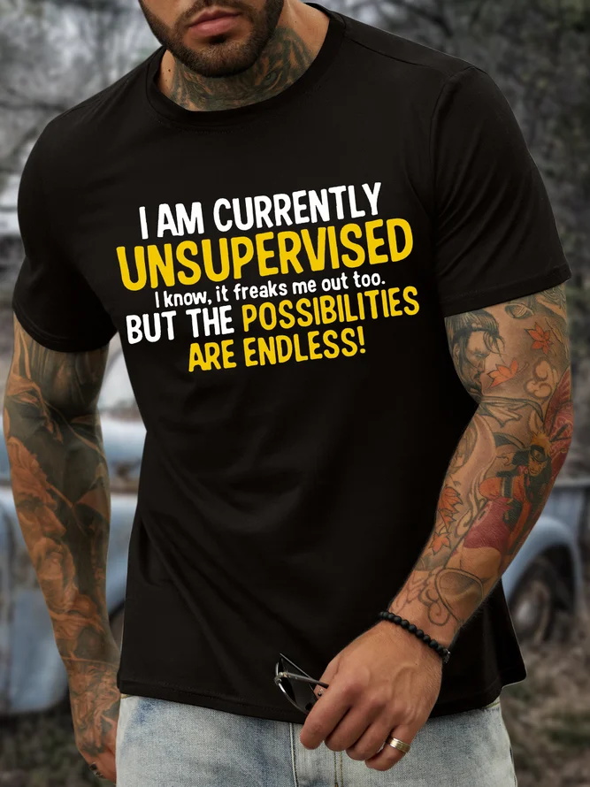 I Am Currently Unsupervised Printed Men's T-shirt