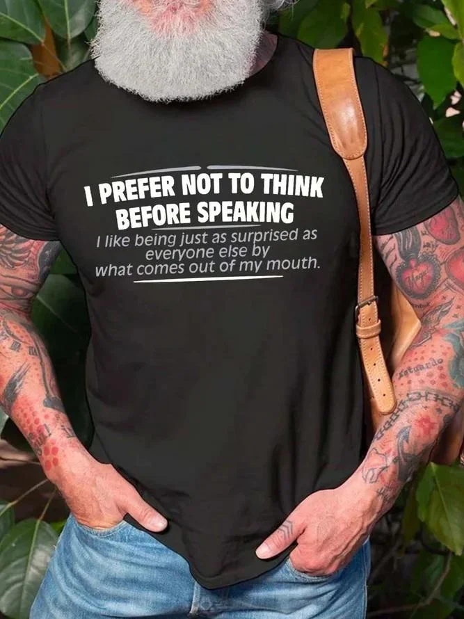 Men’s I Prefer Not To Think Before Speaking Men's T-shirt