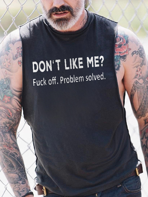 Don't Like Me? F**k Off. Problem Solved Print Men's Vest