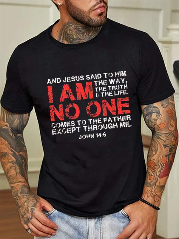 And Jesus Said To Him I Am The Way Printed Men's T-shirt